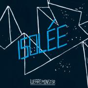 Isole - We are monster - Playhouse