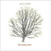 Perry Blake - the crying room - up music